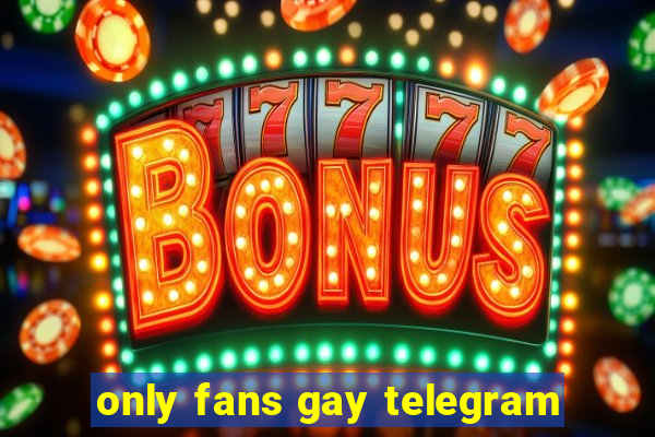 only fans gay telegram